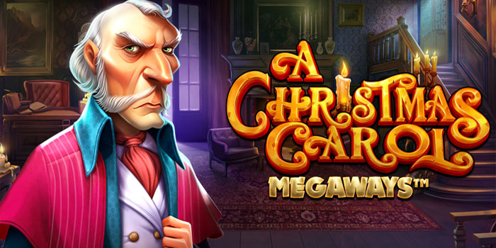 Trik Khusus Slot Christmas Carol Megaways Agar Sering Kasih Maxwin